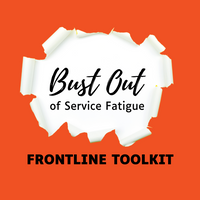 Bust Out of Service Fatigue Frontline Toolkit - Single License